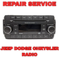 2007 - 2017 Jeep Dodge Chrysler Radio RES Mail-in REPAIR SERVICE